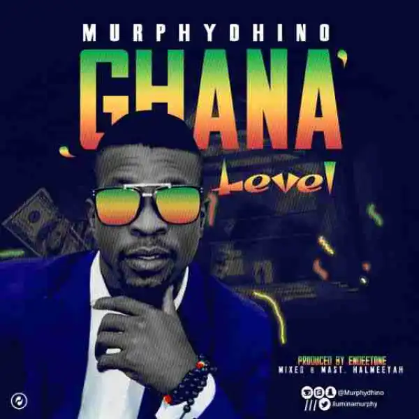 Murphydhino - Ghana Level